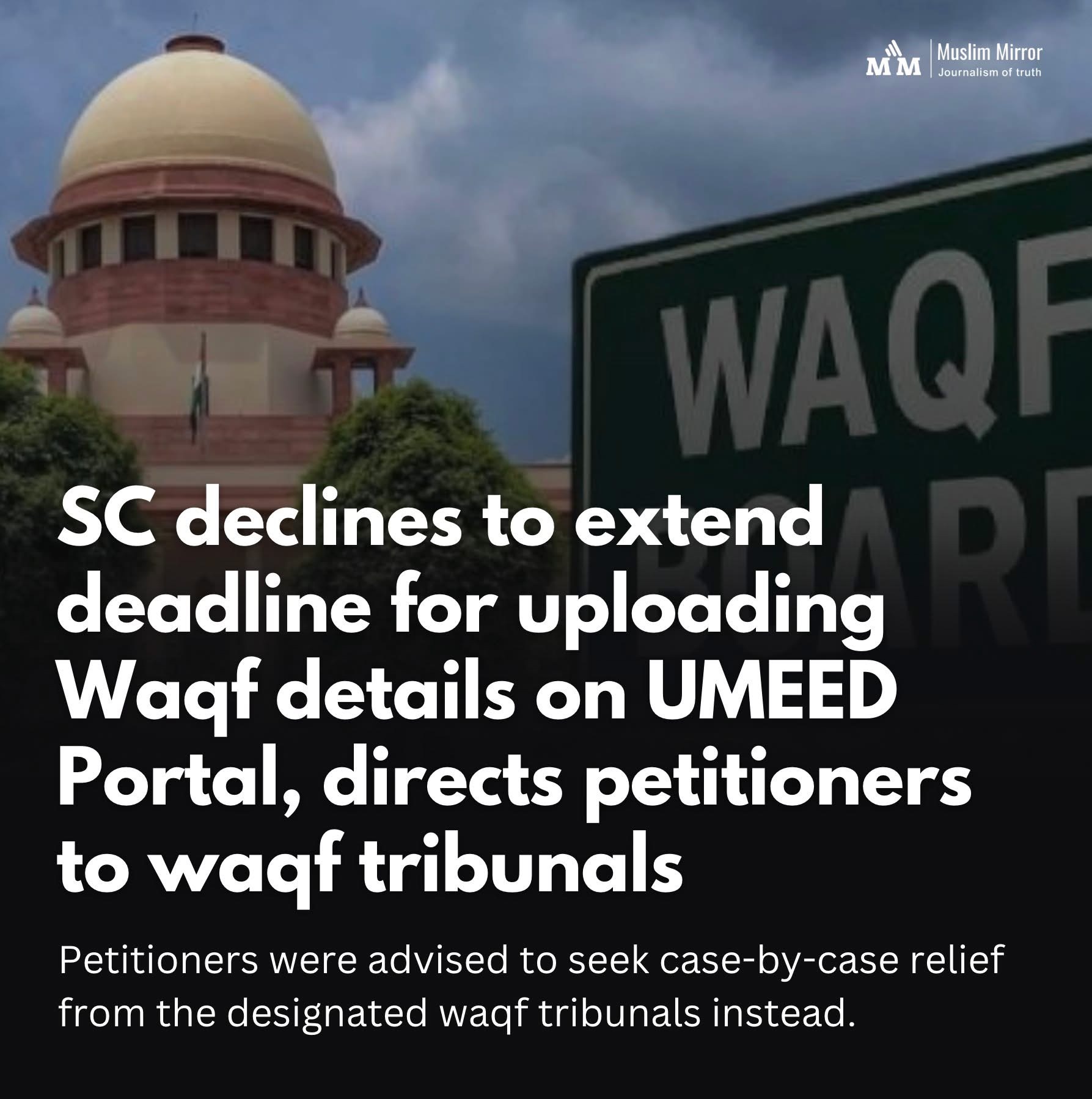 SUPREME COURT DECISION: Waqf Property Upload Deadline Stands